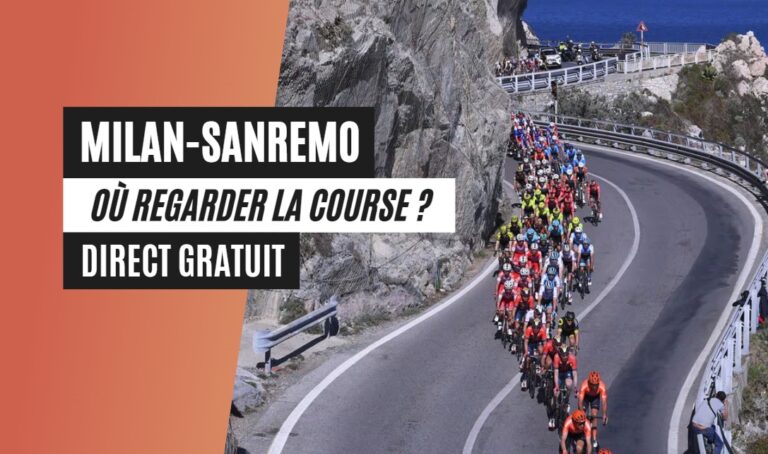 Direct gratuit du Milan San Remo 2024 en streaming